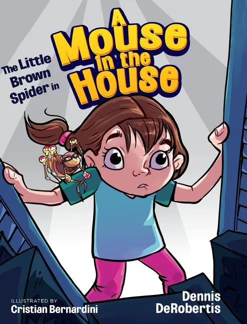 The Little Brown Spider in A Mouse in the House - Hardcover