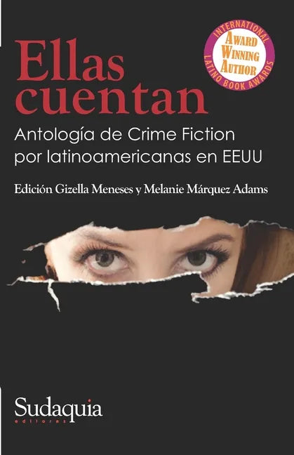Ellas cuentan: Antología de Crime Fiction por latinoamericanas en EEUU - Paperback
