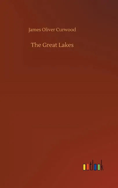 The Great Lakes - Hardcover