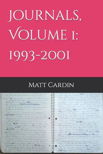 Journals, Volume 1: 1993-2001 - Paperback