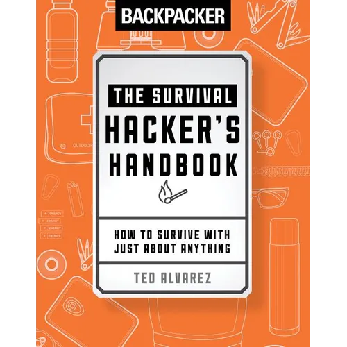 Backpacker the Survival Hacker's Handbook - Paperback