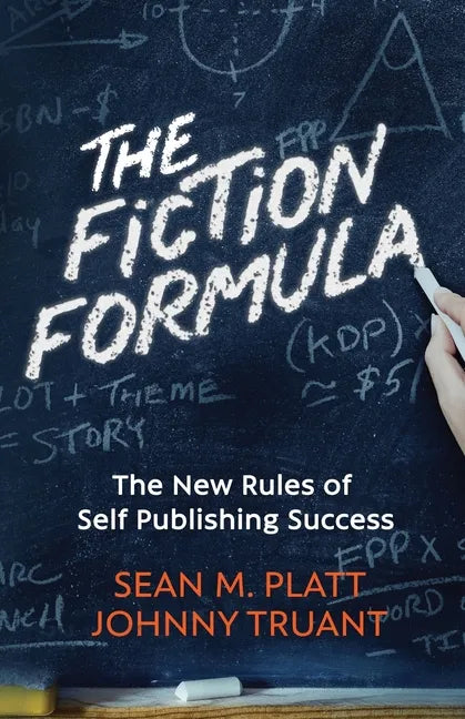 The Fiction Formula: The New Rules of Self Publishing Success - Paperback