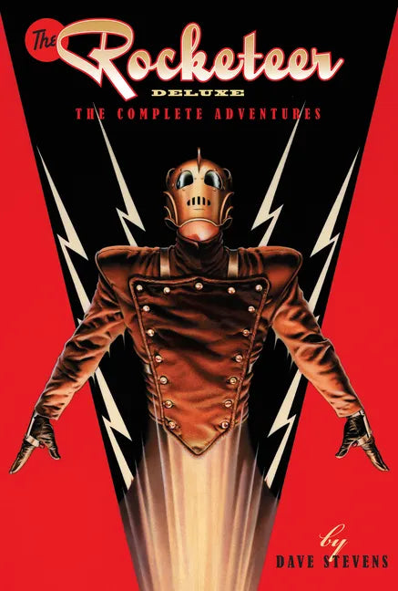 The Rocketeer: The Complete Adventures Deluxe Edition - Hardcover