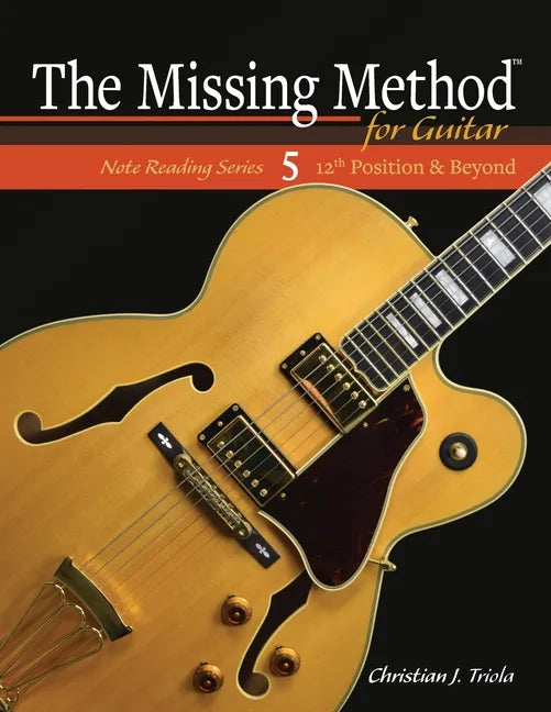 The Missing Method for Guitar: 12th Position and Beyond - Paperback