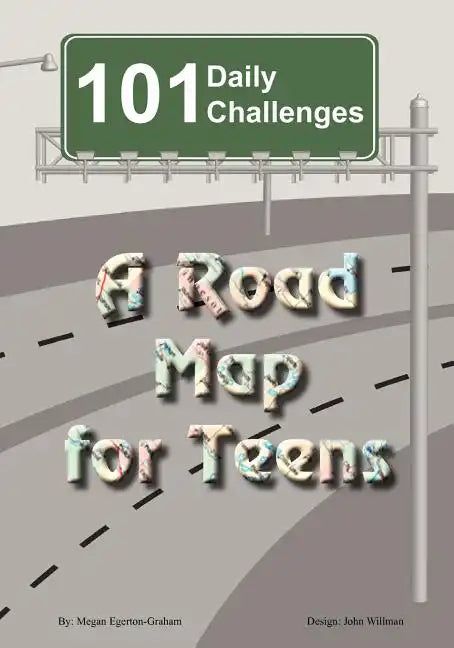101 Daily Challenges for Teens - A Road Map for Teens - Paperback