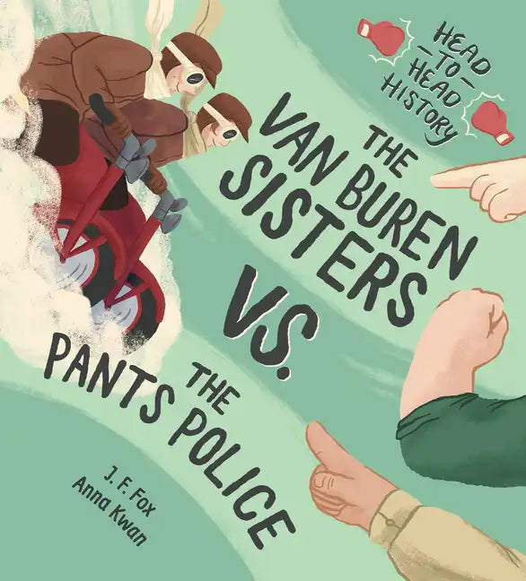 The Van Buren Sisters vs. the Pants Police - Hardcover