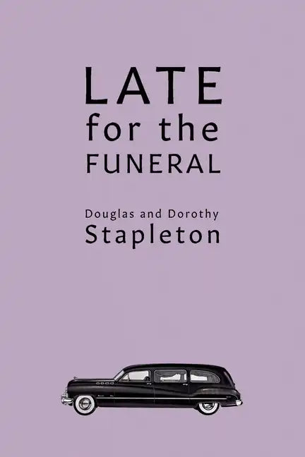 Late for the Funeral - Paperback