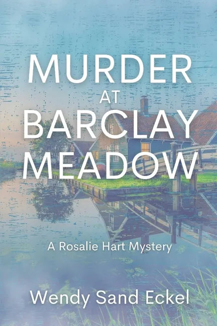 Murder at Barclay Meadow: A Rosalie Hart Mystery - Paperback