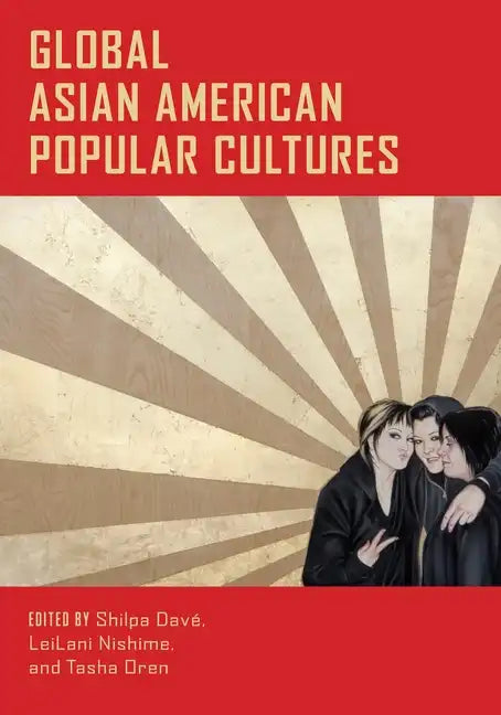 Global Asian American Popular Cultures - Paperback
