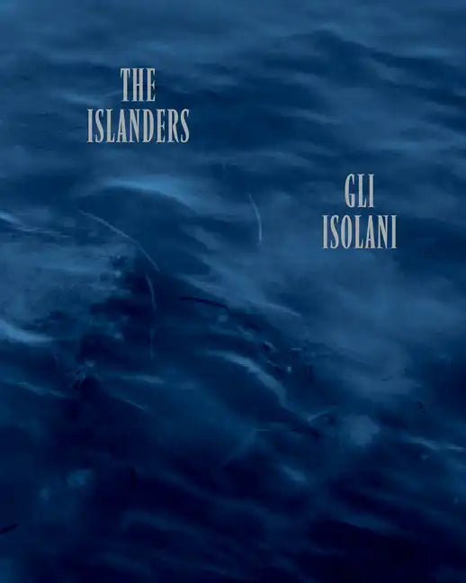 Gli Isolani (the Islanders) - Hardcover