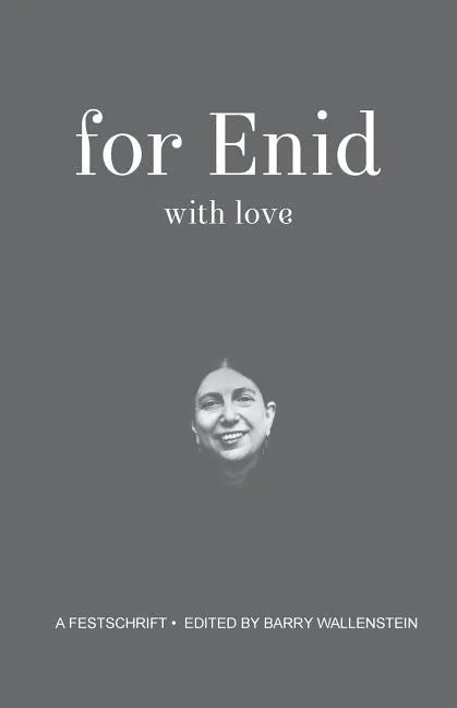 For Enid with Love: A Festchrift - Paperback