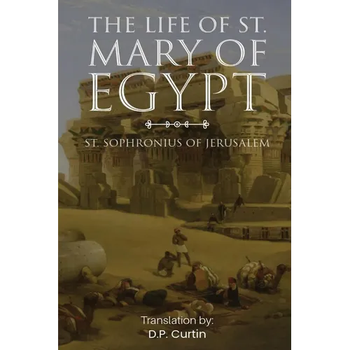 The Life of St. Mary of Egypt - Paperback