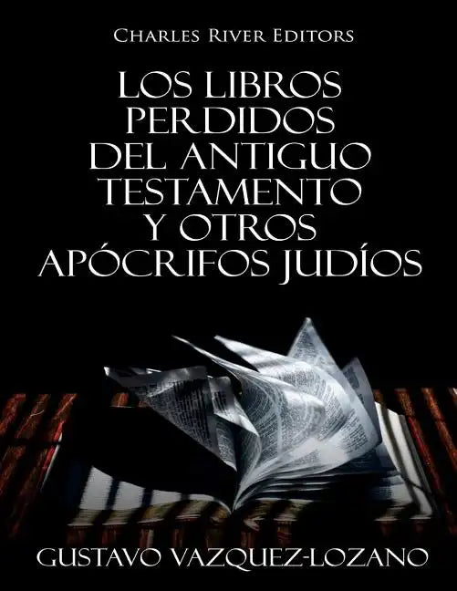 Los Libros Perdidos del Antiguo Testamento y Otros Apócrifos Judíos - Paperback