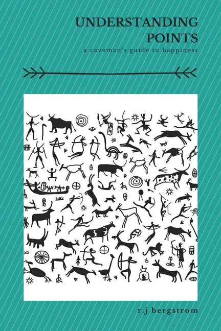 Understanding Points: A Caveman's Guide to Happiness - Paperback