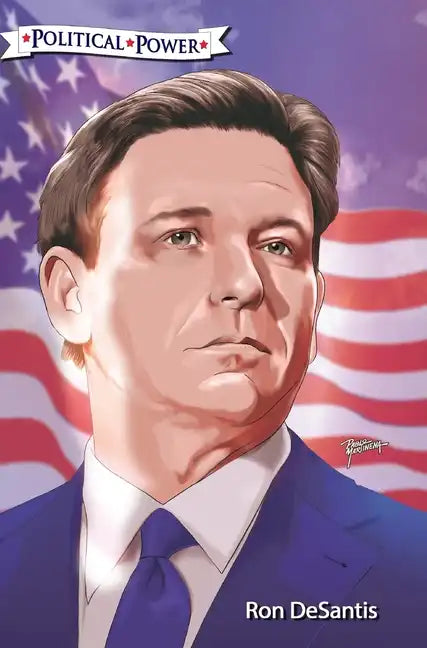 Political Power: Ron DeSantis - Hardcover