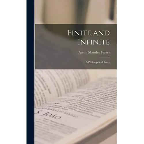 Finite and Infinite: a Philosophical Essay - Hardcover