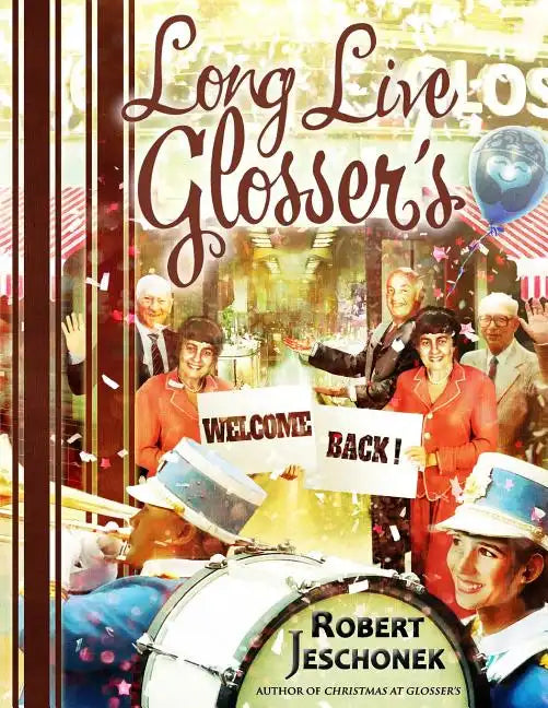 Long Live Glosser's - Paperback