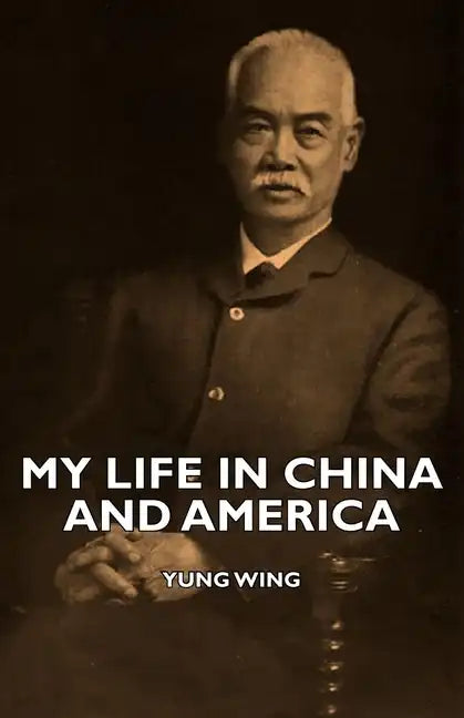 My Life in China and America - Hardcover