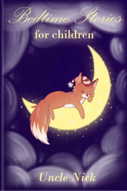 Bedtime Stories for Children: Short Bedtime Stories for Kids - Paperback