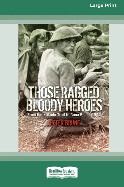 Those Ragged Bloody Heroes [Standard Large Print 16 Pt Edition] - Paperback