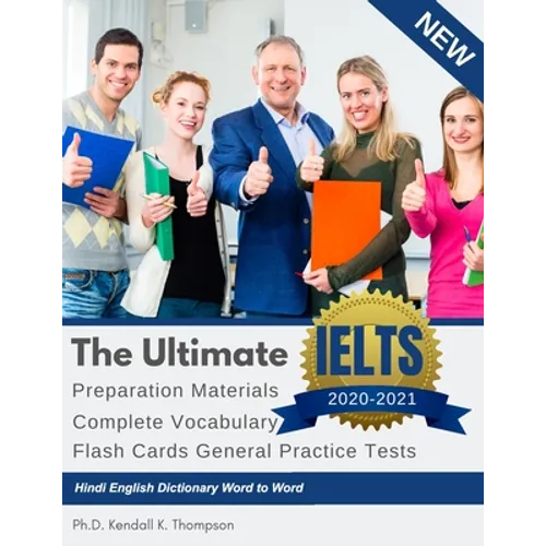 The Ultimate IELTS Preparation Materials Complete Vocabulary Flash Cards General Practice Tests Hindi English Dictionary Word to Word: Remembering voc - Paperback