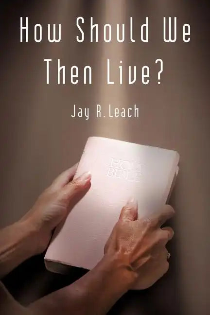 How Should We Then Live? - Paperback