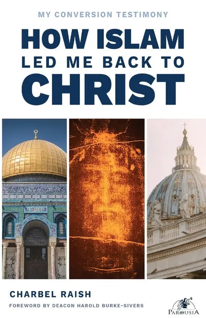 How Islam Led Me Back to Christ - Paperback