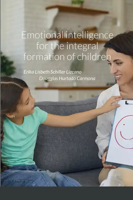 Emotional intelligence for the integral formation of children - Paperback