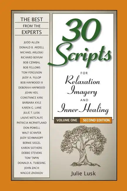 30 Scripts for Relaxation, Imagery & Inner Healing Volume 1 - Second Edition - Paperback