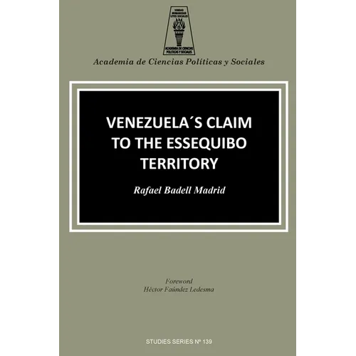 Venezuela's Claim to the Essequibo Territory - Paperback