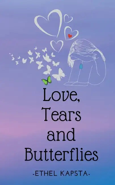 Love, Tears and Butterflies - Paperback