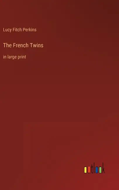 The French Twins: in large print - Hardcover