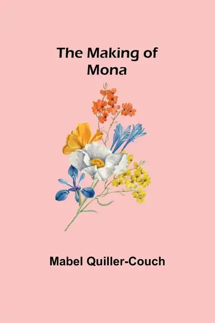 The Making of Mona - Paperback