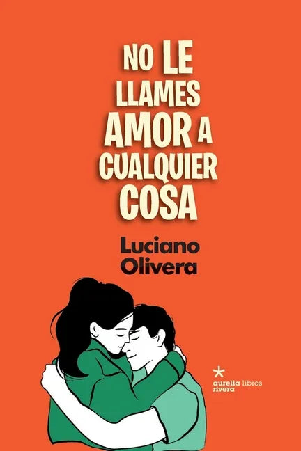 No le llames amor a cualquier cosa - Paperback