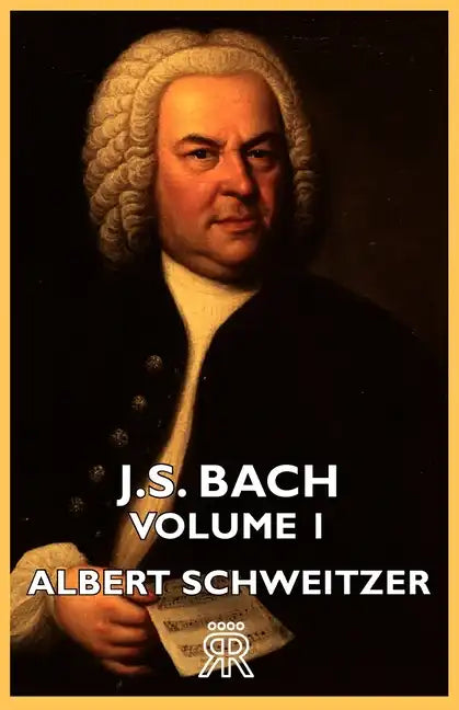 J.S. Bach - Volume 1 - Hardcover
