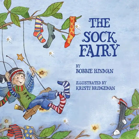 The Sock Fairy: A Humorous and Magical Explanation for Missing Socks - Paperback