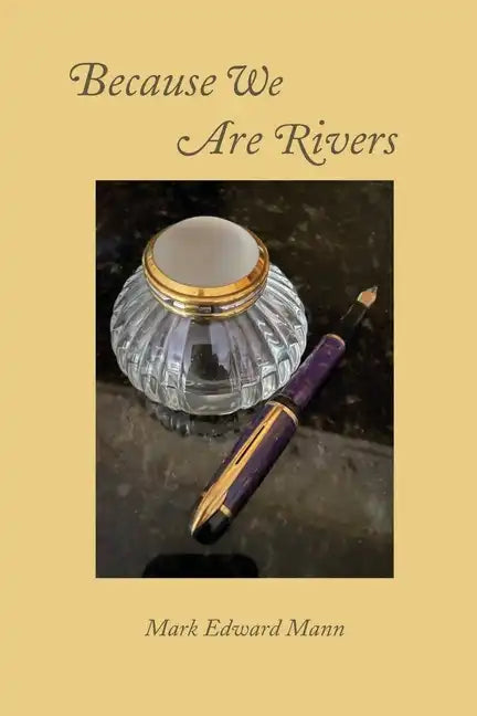 Because We Are Rivers - Paperback
