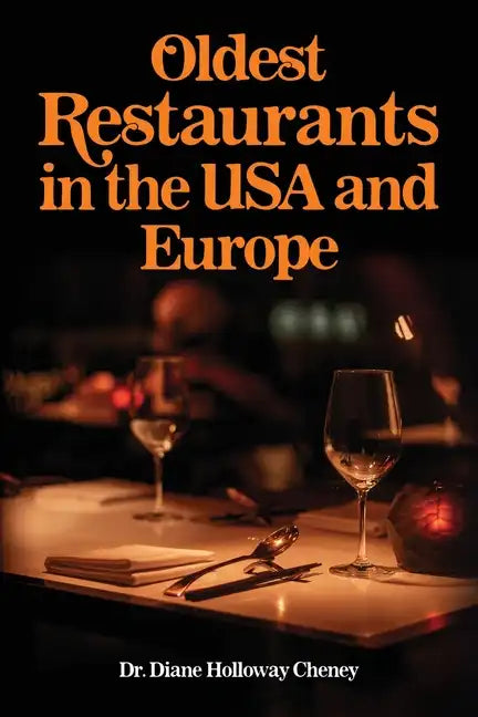 Oldest Restaurants in the USA and Europe - Paperback