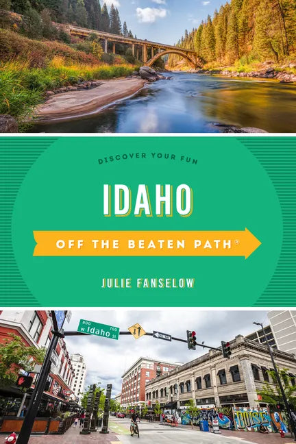 Idaho Off the Beaten Path(r): Discover Your Fun - Paperback