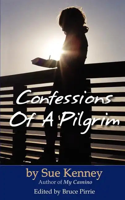 Confessions of a Pilgrim - Paperback