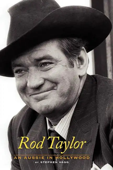 Rod Taylor: An Aussie in Hollywood - Paperback