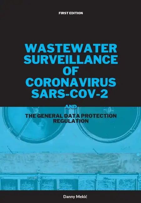 Wastewater surveillance of coronavirus SARS-CoV-2 and the GDPR - Paperback