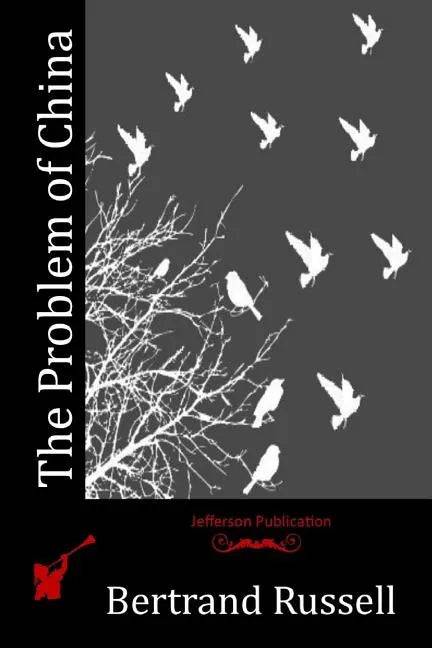 The Problem of China - Paperback
