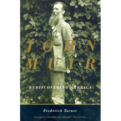 John Muir: Rediscovering America - Paperback