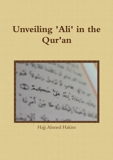Unveiling 'Ali' in the Qur'an - Paperback