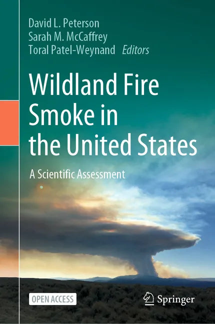 Wildland Fire Smoke in the United States: A Scientific Assessment - Hardcover