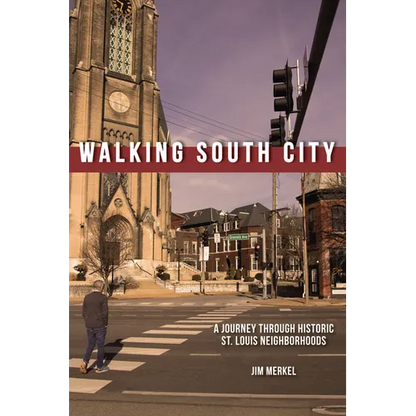 Walking South City, St. Louis - Paperback