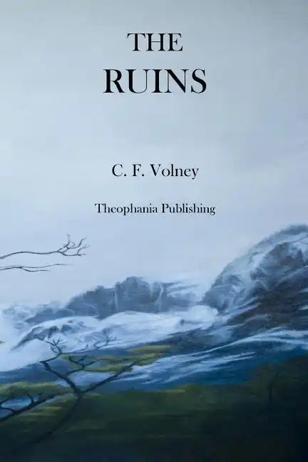 The Ruins: or Meditations on the Revolutions of Empires and the Law of Nature - Paperback