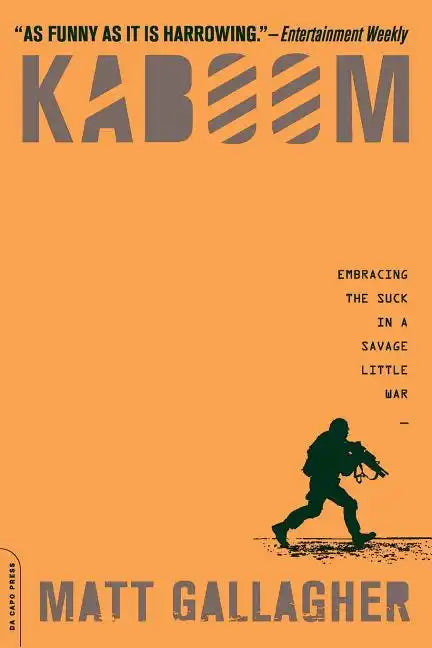 Kaboom: Embracing the Suck in a Savage Little War - Paperback