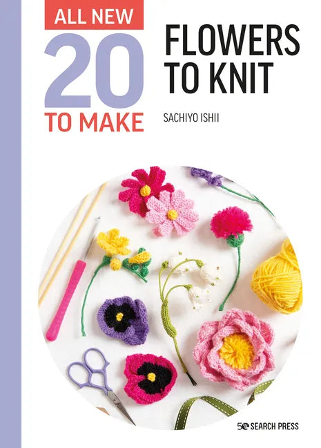All-New Twenty to Make: Flowers to Knit - Hardcover